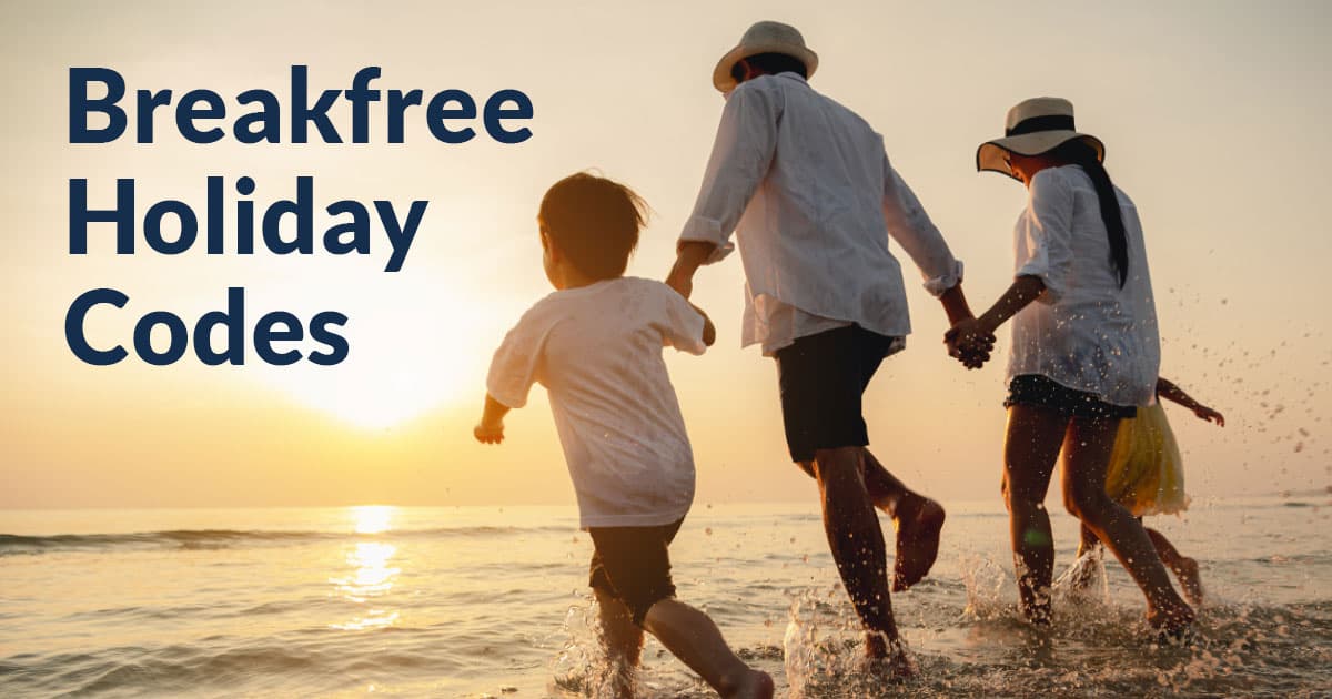 Breakfree Holiday Codes 2025