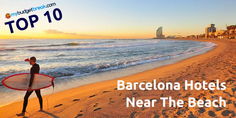 Top 10 Beach Hotels in Barcelona