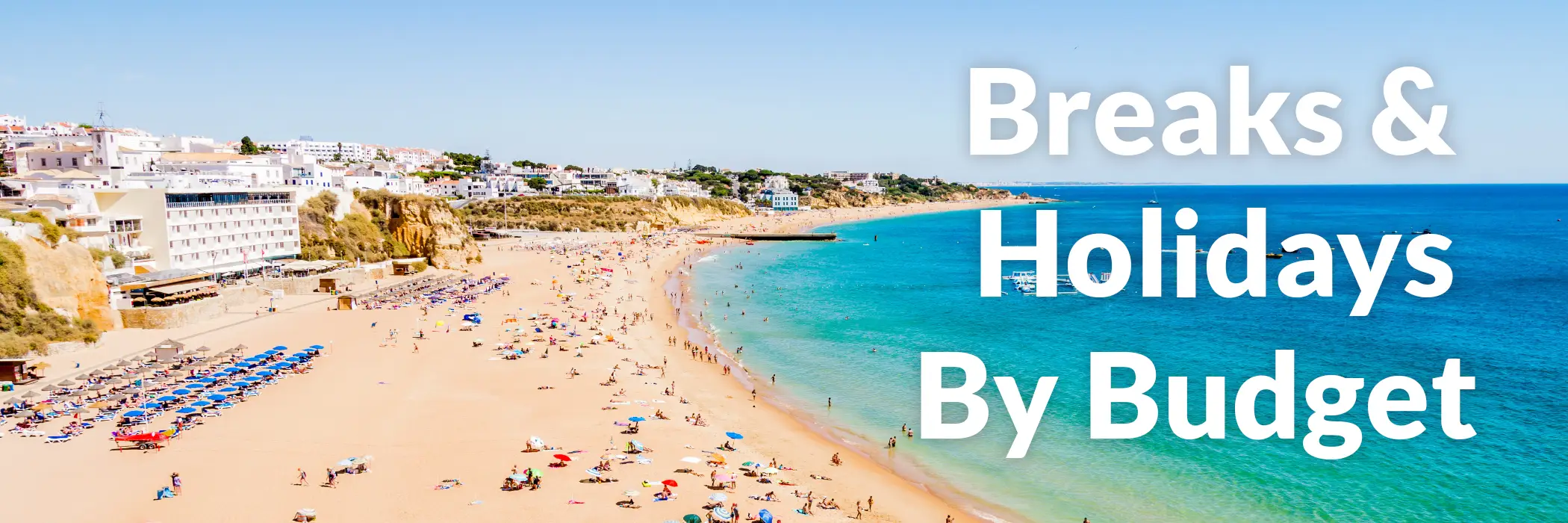 Cheap short breaks and holidays within your budget